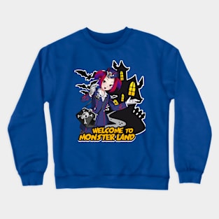 Welcome to monsterland Crewneck Sweatshirt